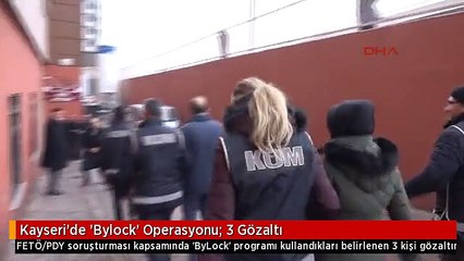 Kayseri'de 'Bylock' Operasyonu: 3 Gözaltı