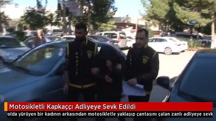 Motosikletli Kapkaççı Adliyeye Sevk Edildi