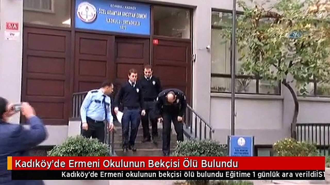 Kadıköy'de Ermeni Okulunun Bekçisi Ölü Bulundu