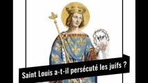 Procès historique : Saint Louis a-t-il persécuté les juifs ?