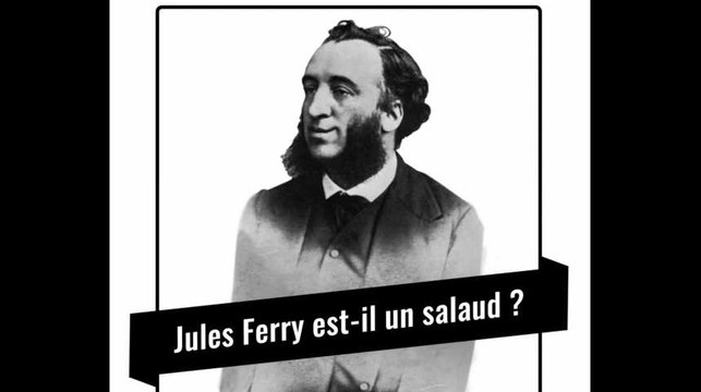 Procès historique : Jules Ferry est-il un salaud ?