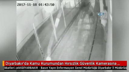 Diyarbakır'da Kamu Kurumundan Hırsızlık Güvenlik Kamerasına Yansıdı