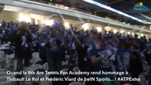 Coupe Davis 2017- Quand la We Are Tennis Fan Academy chante à la gloire de Thibault Le Rol et Fred Viard de beIN Sports