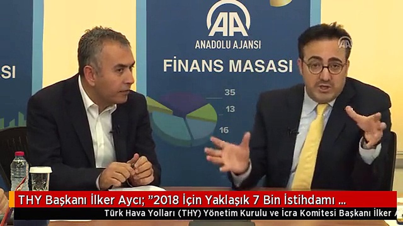 THY Başkanı İlker Aycı: "2018 İçin Yaklaşık 7 Bin İstihdamı Öngörebiliriz" - İstanbul
