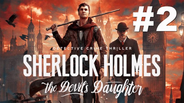 Jeux vidéos Clermont-Ferrand sylvaindu63 - sherlock holmes the devil´s daughter épisode 02 enquête 1