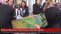 Merve Öğretmen, 'Öğretmenler Günü'nde Ağlattı