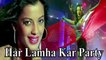 Shalmali Kholgade - Har Lamha Kar Party