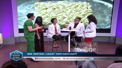 Ayo Hidup Sehat - "Mie Instan: Lezat Tapi Hati-hati" (Part 2)