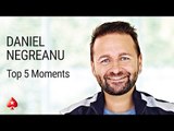 Top 5 Poker Moments - Daniel Negreanu | PokerStars