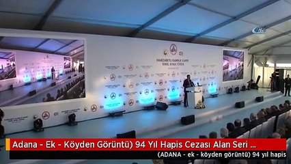 Adana - Ek - Köyden Görüntü) 94 Yıl Hapis Cezası Alan Seri Katil Eşi Hastalanınca Yakalandı