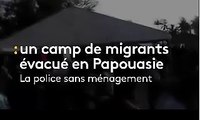 En Papouasie, la police évacue sans ménagement un camp de réfugiés