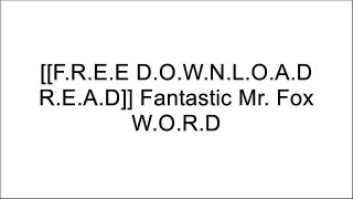 [VPIl1.[Free] [Read] [Download]] Fantastic Mr. Fox by Roald Dahl T.X.T