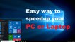 How to make faster PC, boost up PC or Speedup PC or Laptop, increase PC speed, increase speed of PC, delete temporary files