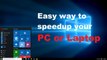 How to make faster PC, boost up PC or Speedup PC or Laptop, increase PC speed, increase speed of PC, delete temporary files
