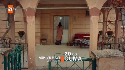 Aşk ve Mavi 43.Bölüm Fragmanı