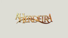Watch A Herdeira Season 1 - Episode 52 ~ Promo