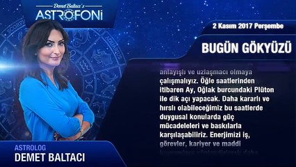 Günlük Burç Yorumu 2 Kasım 2017 Perşembe, Astrolog Demet Baltacı