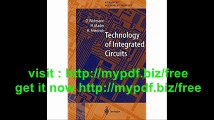 Technology of Integrated Circuits (Springer Series in Advanced Microelectronics)