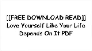 [PylFE.[FREE] [DOWNLOAD] [READ]] Love Yourself Like Your Life Depends On It by Kamal Ravikant W.O.R.D