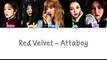 Red Velvet - Attaboy lyrics (Color Coded HanRomEng)
