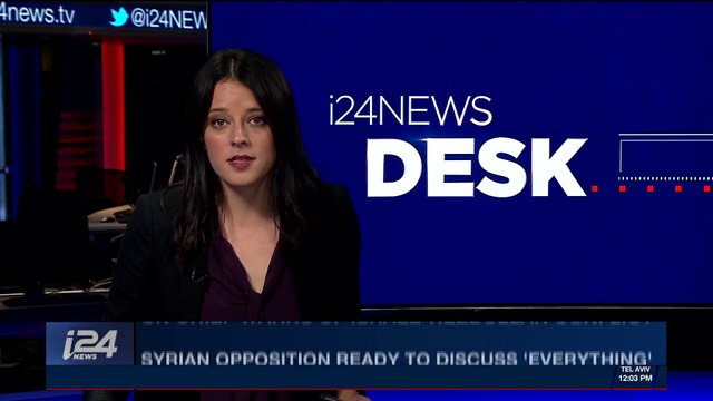 i24NEWS DESK | Syrian opposition ready to discuss 'everything' | Saturday, November 25th 2017