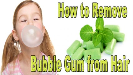 How to Remove Bubble Gum from Hair (Homemade Remedies)