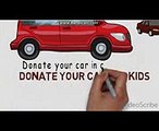 How to Donate A Car in California  Donate Car for Tax Credit  Donate Your Car for Kids