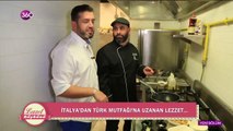 İtalya'dan Türk mutfağına uzanan lezzet