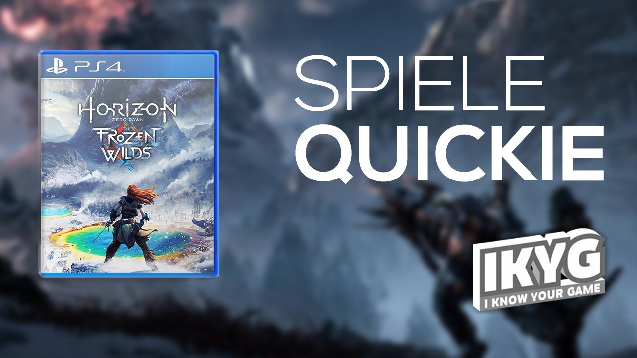 Der Spiele-Quickie - Horizon Zero Dawn: The Frozen Wilds