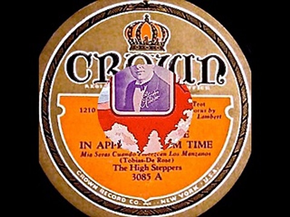 High Steppers - You'll Be Mine in Apple Blossom Time