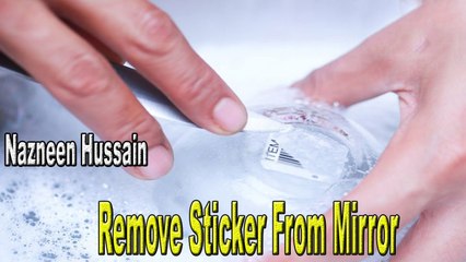 Remove Sticker From Mirror (Homemade Remedies)