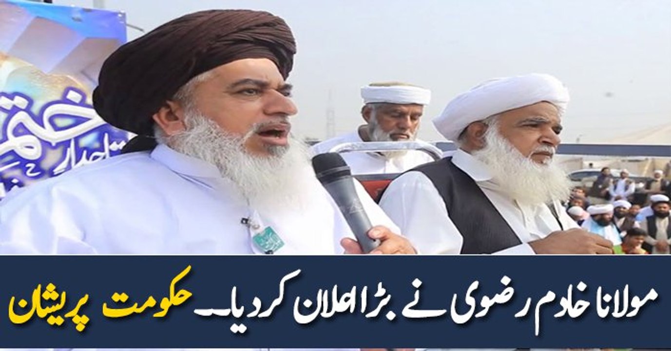 Molana Khadim Hussain Rizvi New Statement Over Ending Dharna