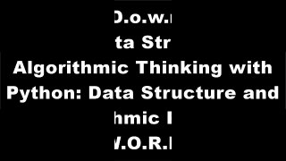 [MWolS.Free Download Read] Data Structure and Algorithmic Thinking with Python: Data Structure and Algorithmic Puzzles by Narasimha Karumanchi [W.O.R.D]