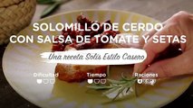 Solomillo de cerdo con salsa de tomate y setas - Recetas Solís [Low, 480x360]
