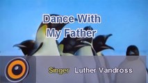 Dance With My Father - Luther Vandross