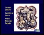 Storia dell'Arte Moderna - Lez 03 -  Firenze patria delle arti. Brunelleschi e Lorenzo Ghiberti