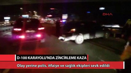 D-100 Karayolu’nda zincirleme kaza