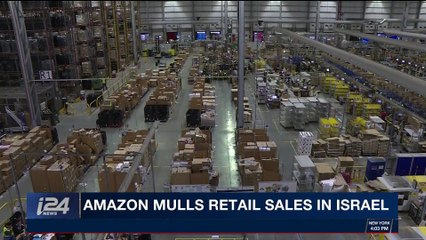 i24NEWS DESK | Amazon mulls retail sales in Isarel | Sunday, November 26th 2017