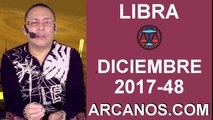LIBRA DICIEMBRE 2017-26 de Nov al 02 de Dic 2017-Amor Solteros Parejas Dinero Trabajo-ARCANOS.COM