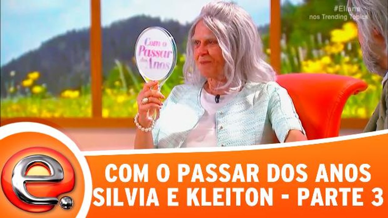 Com o passar dos anos com Silvia Abravanel e Kleiton - 26.11.17 - Parte 3