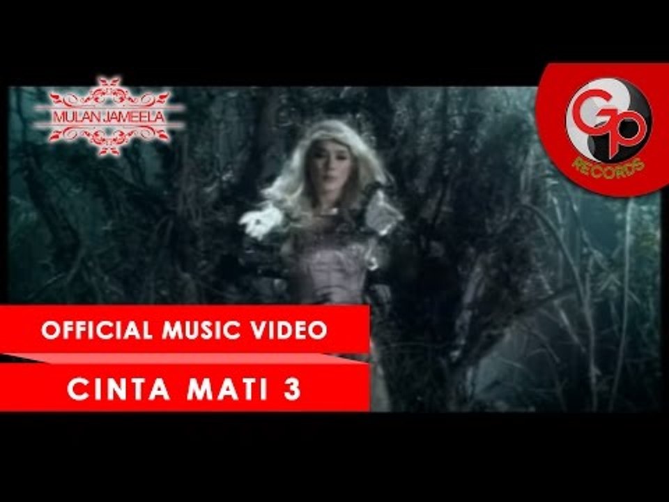 Mulan Jameela - Cinta Mati 3 [Official Music Video] - video Dailymotion