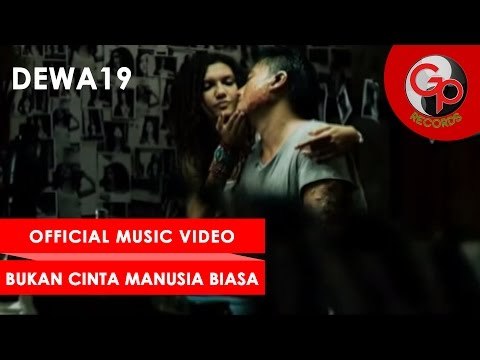 Dewa 19 - Bukan Cinta Manusia Biasa [Official Music Video]
