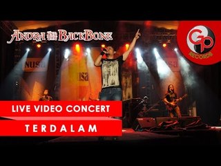 Andra And The Backbone - Terdalam (live concert)