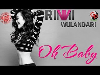 RINNI WULANDARI - OH BABY