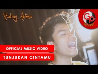 Tunjukkan Cintamu - BOBBY ANTONIO