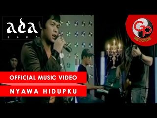 ADA BAND - Nyawa Hidupku [Official Music Video]