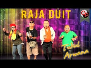 TUKUL ARWANA - RAJA DUIT [Official Music Video]
