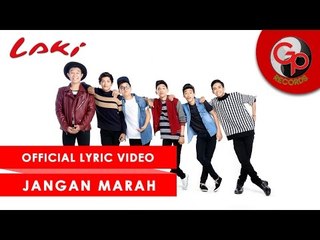 LAKI - Jangan Marah [Official Video Lyric]