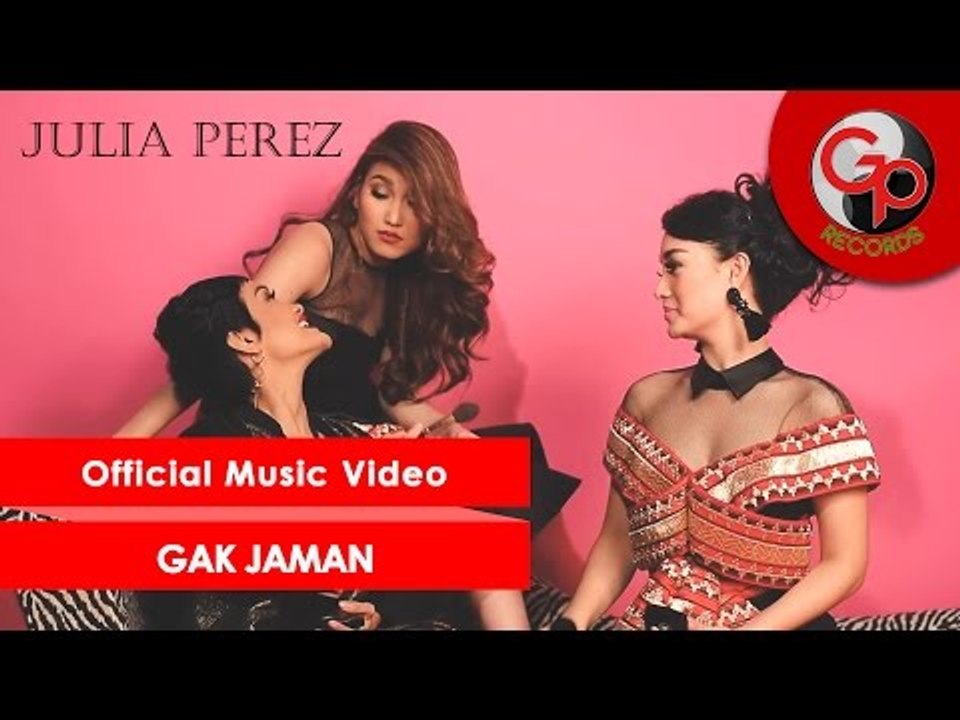 Julia Perez Gak Jaman Official Music Video Video Dailymotion