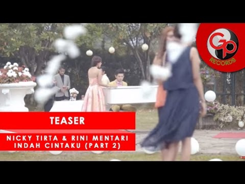 Nicky Tirta & Rini Mentari - Indah Cintaku (part 2) [Teaser]